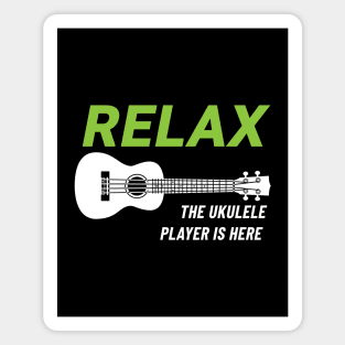 Relax The Ukulele Player Is Here Ukulele Dark Theme Magnet